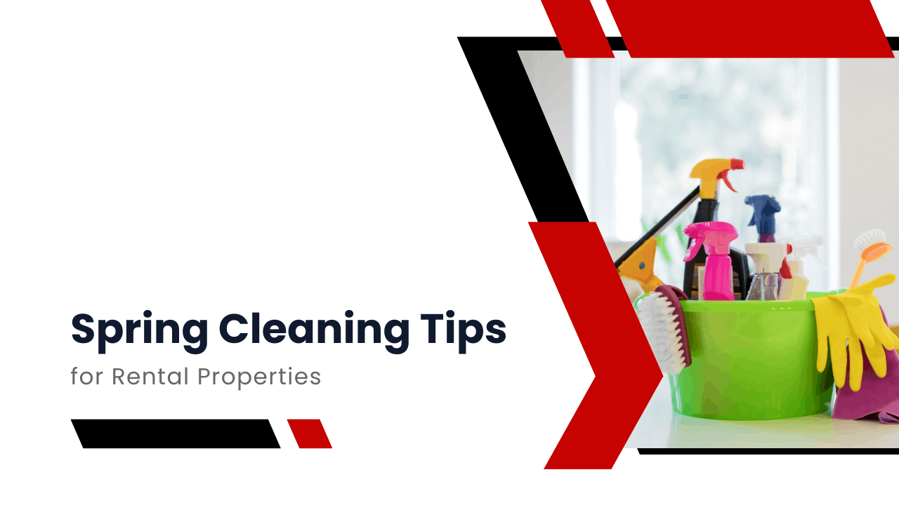 Spring Cleaning Tips for Rental Properties